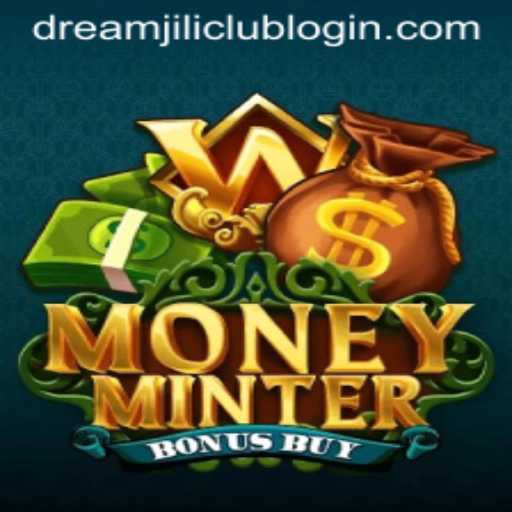 Exploring MoneyMinterBonusBuy: Thrilling Gameplay with DreamJili Link Login