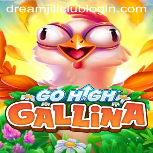 Unveiling the Exciting World of GoHighGallina: Unlocking Dreams with Dreamjili Link Login