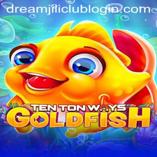Exploring the World of TenTonWaysGoldfish: An Immersive Gaming Experience